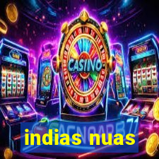 indias nuas